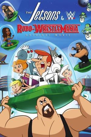 《The Jetsons & WWE: Robo-WrestleMania!》迅雷磁力下载