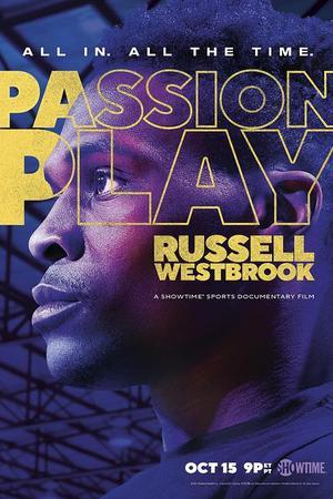 《Passion Play: Russell Westbrook》迅雷磁力下载