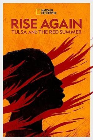 《Rise Again: Tulsa and the Red Summer》迅雷磁力下载