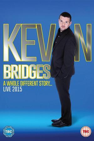 《Kevin Bridges Live: A Whole Different Story》迅雷磁力下载