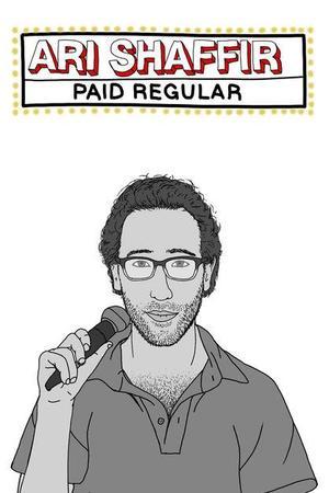 《Ari Shaffir: Paid Regular》封面图