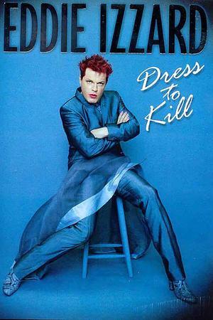 《Eddie Izzard: Dress to Kill》迅雷磁力下载