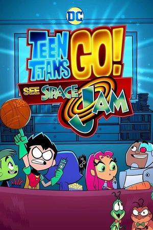 《Teen Titans Go! See Space Jam》迅雷磁力下载