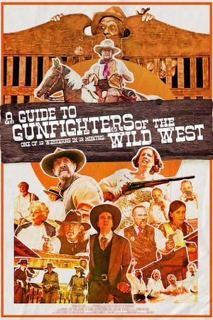 《A Guide to Gunfighters of the Wild West》迅雷磁力下载