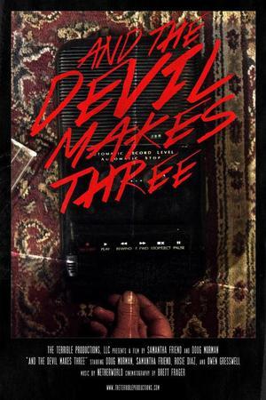 《And the Devil Makes Three》迅雷磁力下载