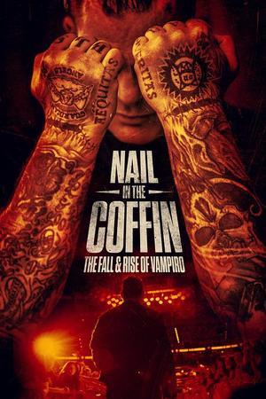 《Nail in the Coffin: The Fall and Rise of Vampiro》迅雷磁力下载