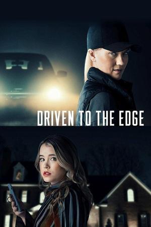 《Driven to the Edge》迅雷磁力下载