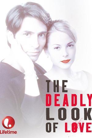 《The Deadly Look of Love》迅雷磁力下载