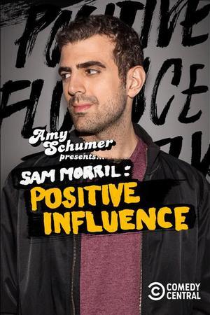 《Amy Schumer Presents Sam Morril: Positive Influence》封面图