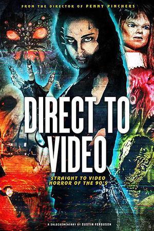 《Direct to Video: Straight to Video Horror of the 90s》封面图