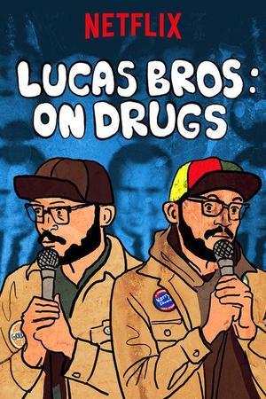 《Lucas Brothers: On Drugs》迅雷磁力下载