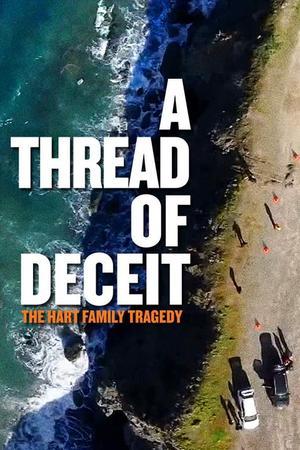 《A Thread of Deceit The Hart Family Tragedy》迅雷磁力下载