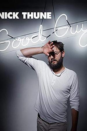 《Nick Thune: Good Guy》迅雷磁力下载