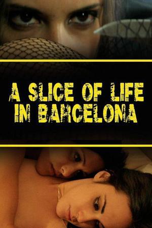 《A Slice of Life on Barcelona》迅雷磁力下载