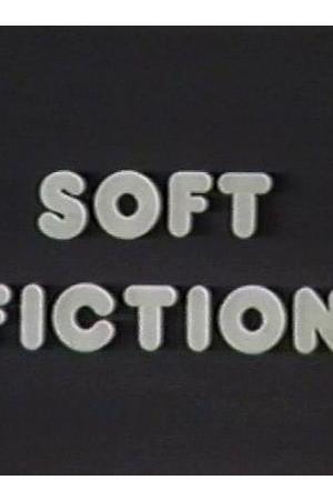 《Soft Fiction》迅雷磁力下载