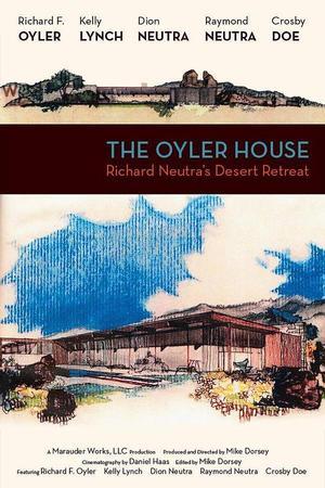 《The Oyler House: Richard Neutra's Desert Retreat》迅雷磁力下载