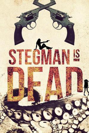 《Stegman Is Dead》迅雷磁力下载