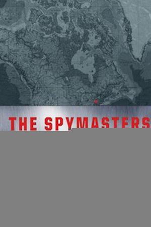 《The Spymasters: CIA in the Crosshairs》迅雷磁力下载