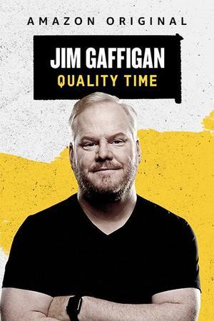 《Jim Gaffigan: Quality Time》迅雷磁力下载