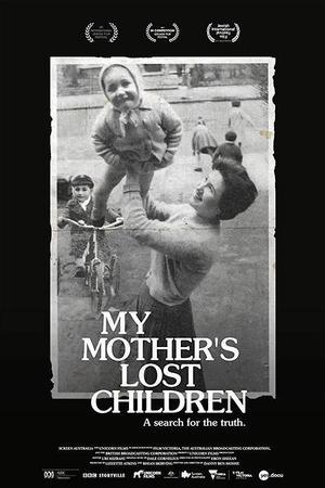 《My Mother's Lost Children》迅雷磁力下载