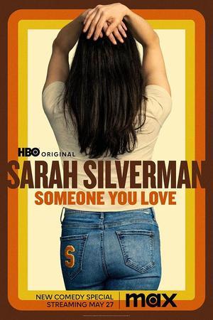 《Sarah Silverman: Someone You Love》迅雷磁力下载