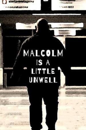 《Malcolm is a Little Unwell》迅雷磁力下载