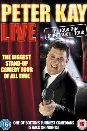 《Peter Kay: The Tour That Didn't Tour Tour》迅雷磁力下载