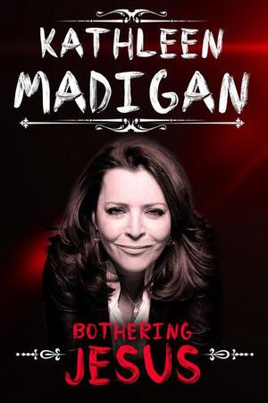 《Kathleen Madigan: Bothering Jesus》迅雷磁力下载