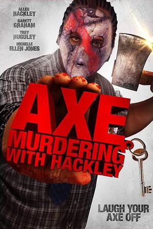 《Axe Murdering with Hackley》迅雷磁力下载