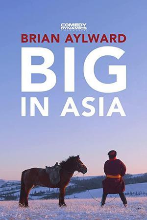 《Brian Aylward: Big in Asia》迅雷磁力下载