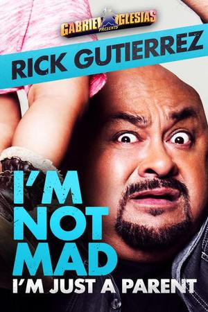 《Rick Gutierrez: I'm Not Mad. I'm Just a Parent.》迅雷磁力下载