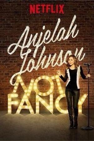 《Anjelah Johnson: Not Fancy》迅雷磁力下载