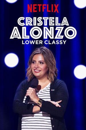 《Cristela Alonzo: Lower Classy》迅雷磁力下载