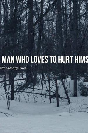 《The Man Who Loves to Hurt Himself》迅雷磁力下载