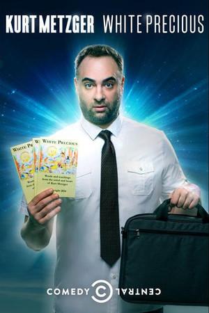 《Kurt Metzger: White Precious》迅雷磁力下载