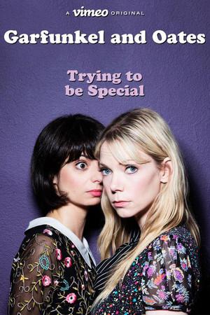 《Garfunkel and Oates: Trying to Be Special》迅雷磁力下载