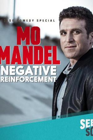 《Mo Mandel: Negative Reinforcement》迅雷磁力下载