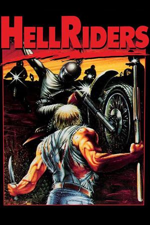 《Hell Riders》迅雷磁力下载