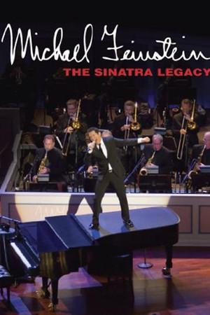 《Michael Feinstein: The Sinatra Legacy》迅雷磁力下载