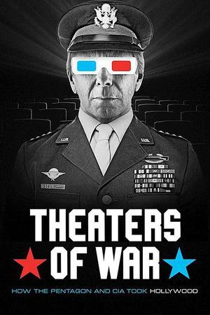 《Theaters of War: How the Pentagon and CIA Took Hollywood》迅雷磁力下载