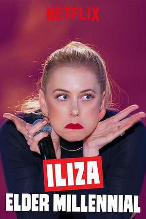 《Iliza: Elder Millennial》迅雷磁力下载