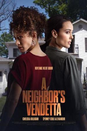 《A Neighbor's Vendetta》迅雷磁力下载