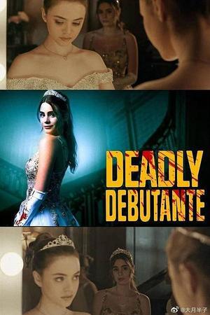 《Deadly Debutantes: A Night to Die For》迅雷磁力下载