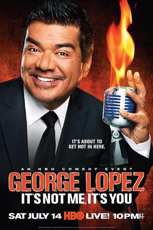 《George Lopez: It's Not Me, It's You》迅雷磁力下载