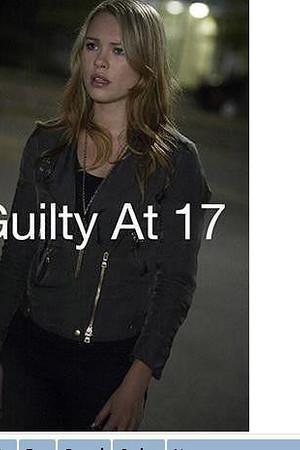 《guilty at 17》迅雷磁力下载