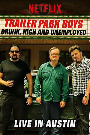 《Trailer Park Boys: Drunk, High & Unemployed》迅雷磁力下载