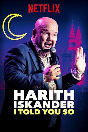 《Harith Iskander: I Told You So》迅雷磁力下载