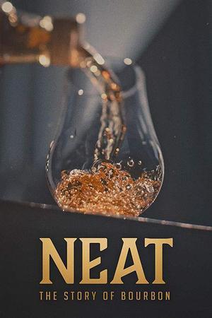 《Neat: The Story of Bourbon》封面图