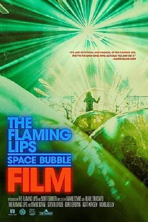 《The Flaming Lips Space Bubble Film》封面图