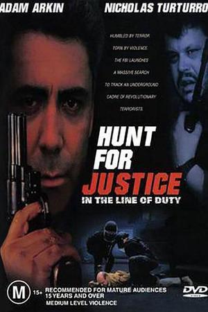 《In the Line of Duty: Hunt for Justice》迅雷磁力下载